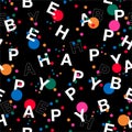 Vector seamless pattern in typo play font. Colorful Polka dots mixed with wording Ã¢â¬ÅBE HAPPYÃ¢â¬Â ,Design for fashion,web,